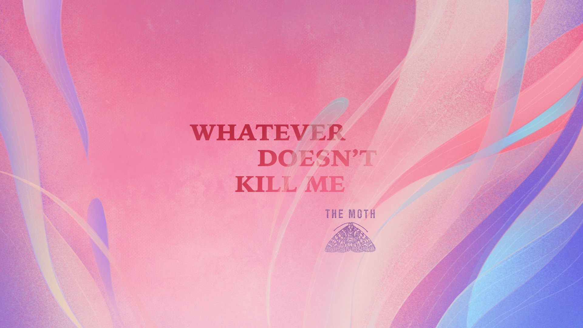 Whatever Doesn’t Kill Me title sequence frame